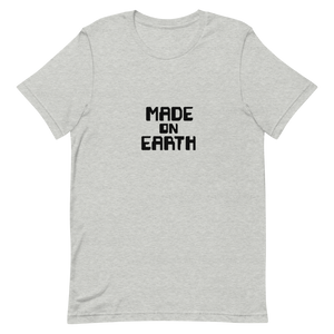 Made on Earth T-shirt