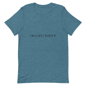 A graphic t-shirt that says unsubscribed.